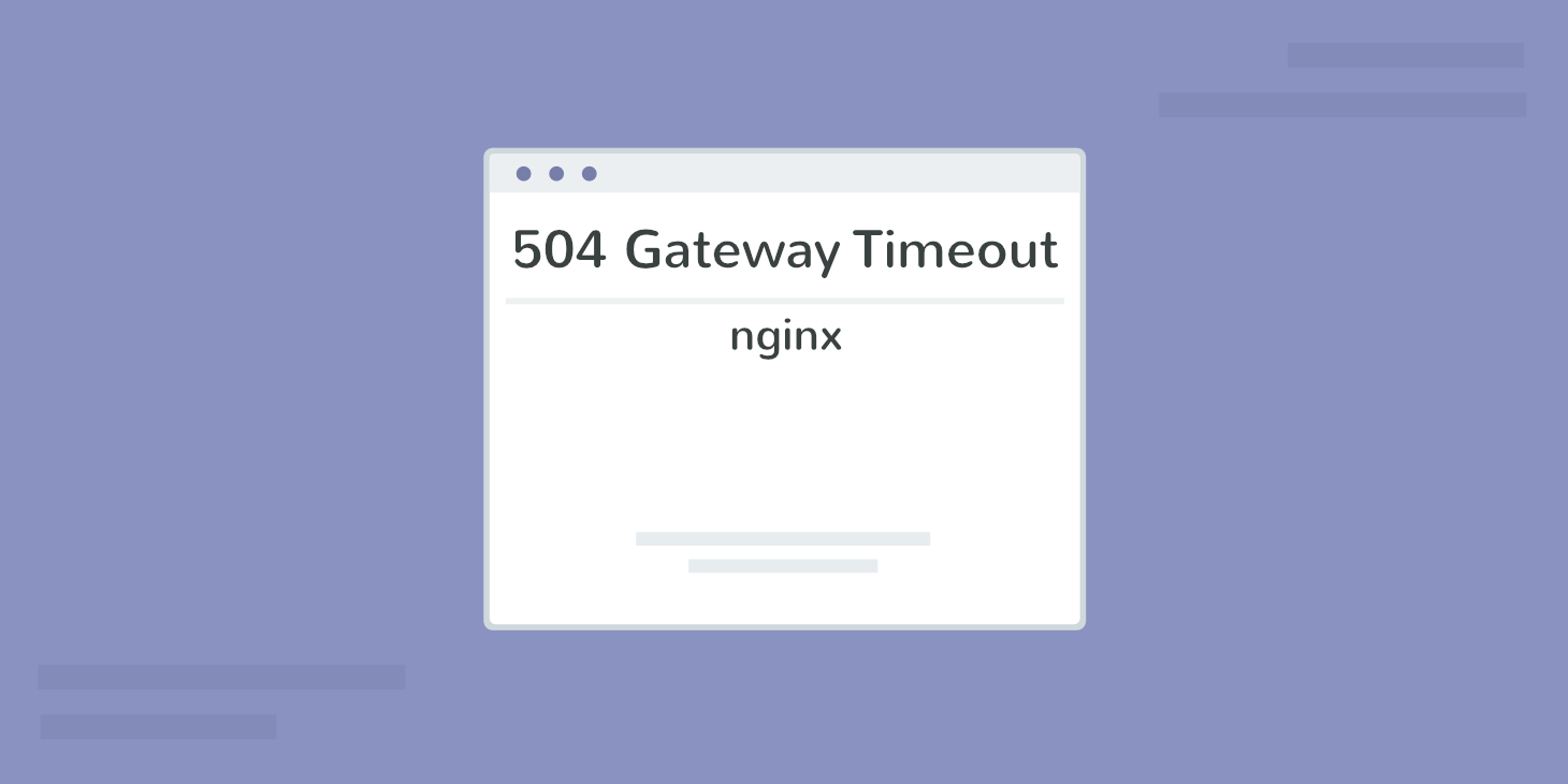 5 Cara Memperbaiki 504 Gateway Timeout Error 1 5 Cara Memperbaiki 504 Gateway Timeout Error 1