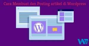 Cara Membuat dan Posting Artikel di Website WordPress