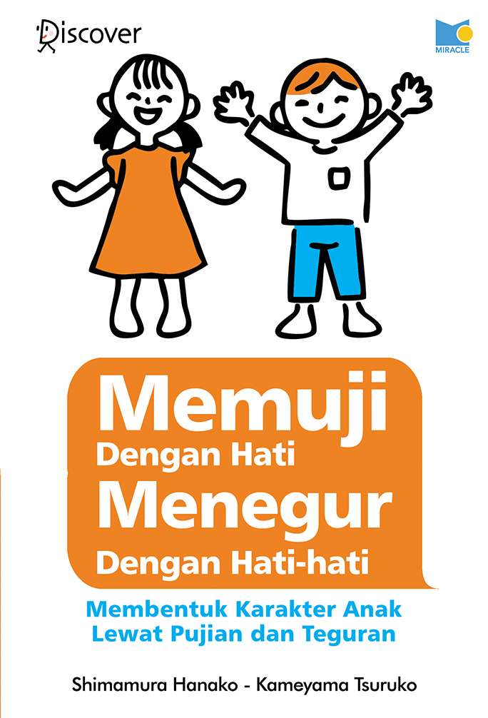 Memuji Dengan Hati, Menegur Dengan Hati-Hati: Panduan Praktis untuk Orang Tua 1