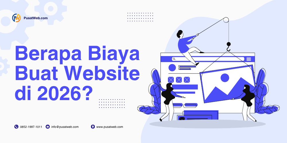 Berapa Biaya Buat Website di 2026?Ini Perincian Lengkapnya 1 Berapa Biaya Buat Website di 2026?Ini Perincian Lengkapnya 1